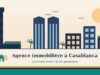 Agence immobilière à Casablanca : comment choisir le bon partenaire pour votre projet